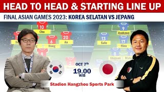 FINAL ASIAN GAMES 2023 | KOREA SELATAN VS JEPANG | Final Ideal Dua Negara Sepak Bola Terbaik Asia