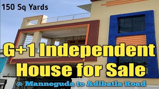 Independent House for Sale at Manneguda # P68 || Adibatla Road || N Sagar Hwy || Hyderabad ||