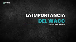 La importancia del WACC