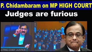 P Chidambaram on MP high court