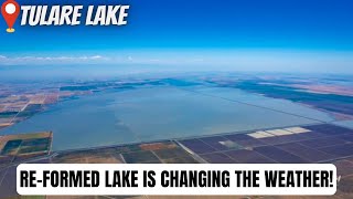 Vast stretches of water in Tulare Lake are actually changing nearby weather