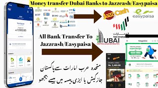 UAE Money Transfer to Pakistan Jazzcash/Easy Paissa 2022| Dubai To Pakistan Send Jazzcash/Easypaisaa