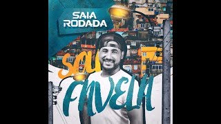 Saia Rodada - Sou Favela (Legendado)