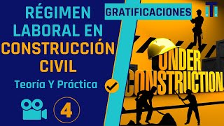 👨‍✈️Régimen Laboral en Construcción Civil | Planillas de CONSTRUCCION CIVIL🔨 | Video Nº 4