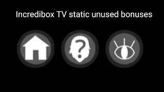 Incredibox TV static unused bonuses