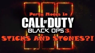 Black Ops 3 STICKS AND STONES?! Will BO3 Party Mode Sticks and Stones Return? | Black Ops Gameplay