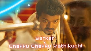 Sarkar × Chakku Chakku Vathikuchi🔥💥 | Mass Whatsapp Status