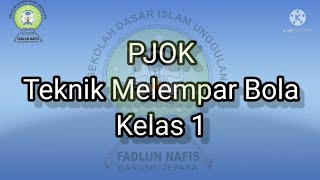 PJOK kelas 1 Teknik Melempar Bola