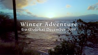 Moloka‘i Winter Adventure Dec. 2019 (DJI Mavic Pro, GoPro Hero 8 Black, Sony A7III)