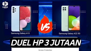 Adu Spesifikasi Hp 3 Jutaan, Samsung Galaxy A13 VS Samsung Galaxy A22 5G