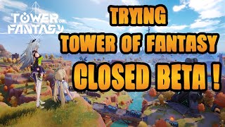 Tower of Fantasy Closed beta stream !