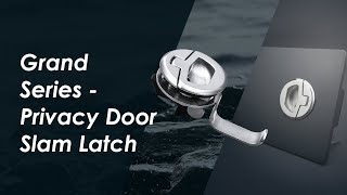 Marine Town | Grand Series - Privacy Door Slam Latch