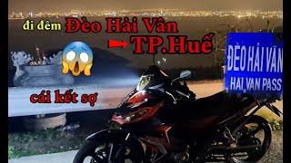 Tour Tây Bắc - Đèo Hải Vân những điều đáng sợ khi đi đêm - Anh Shipper 94