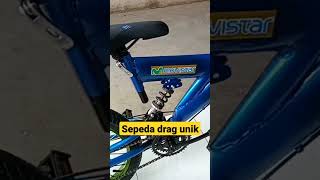 sepeda drag unik #sepedadrag #sepedadragindonesia#sepedadragbogor