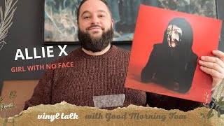 Vinyl Talk: ALLIE X - Girl With No Face