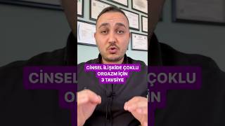 CİNSEL İKİŞKİDE ÇOKLU ORGAZM İÇİN 3 TAVSİYE