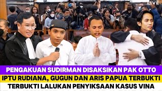 PENGAKUAN SUDIRMAN DISAKSIKAN OTTO HASIBUAN ! IPTU RUDIANA, ARIS & GUGUN TERBUKTI LAKUKAN PENY1KS44N