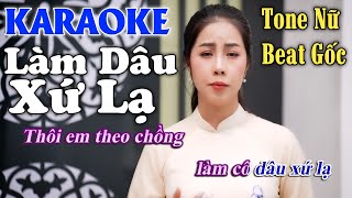 KARAOKE Làm Dâu Xứ Lạ tone nữ beat gốc Thuý Phượng Bolero