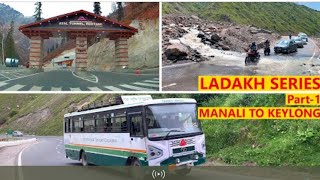 LADAKH SERIES part1 MANALI TO KEYLONG hrtc Bus service #viralvideo #shortsviral #yutubshort #sorts