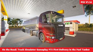 On The Road: Truck Simulator 1.14 Gameplay #73 First Delivery in the Fuel Tanker - PS5