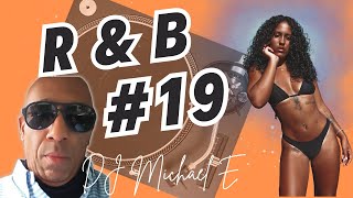 R&B #19 with Detroit's DJ Michael E