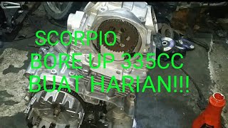 YAMAHA SCORPIO BORE UP 335CC BUAT HARIAN PART2