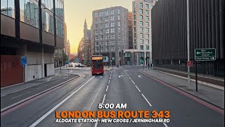 London's Sunrise Commute aboard double-decker Bus: Route 343 from Aldgate to New Cross Gate 🚍