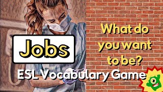 Jobs and Occupations English ESL Game | ESL Vocabulary Activities