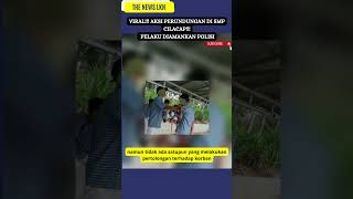 Viral!!! Aksi Perundungan di SMP Cilacap!!! Pelaku Diamankan Polisi #thenewslkn