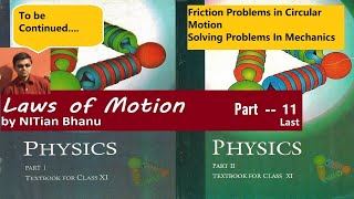 Class 11 Physics NCERT Chapter 4.11: Laws of Motion by NITian Bhanu | Mechanics