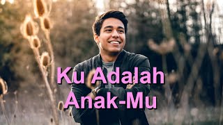 Ku Adalah Anak-Mu (Who You Say I Am) - Karaoke Seruling Instrumental Reuben Morgan B Fielding V2 InF