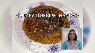 Gujarati Handvo Recipe |Healthy Naashta Recipe|गुजराती हाँडवो बनाने का तरीक़ा|perfect Handvo Recipe