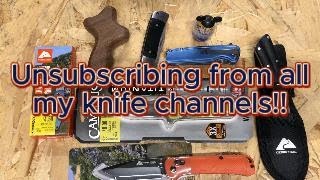 Unsubscribing from knife channels!