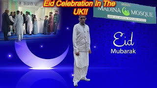 Eid Celebration in the UK 2024 | Festivities, Food, and Fun!