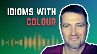 Idioms with COLOUR | LEARN ENGLISH with Dan