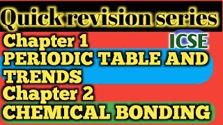 Periodic table and chemical bonding | ICSE | Chapter 1 and 2 | Quick revision | Exam revision