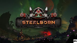 Steelborn Gameplay