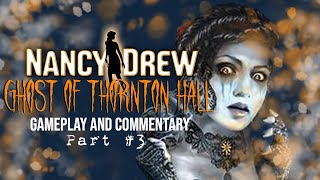 Commentary With Jack - Nancy Drew: Ghost of Thornton Hall (Pt. 3)