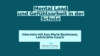 Mental Load und Gefühlsarbeit in der Schule – Video-Interview