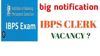 ibps clerk notofication