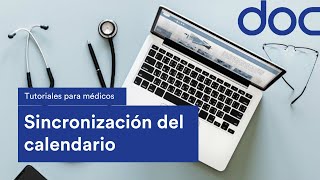 ¿Cómo actualizar mi perfil de médico? |Sincronización del calendario - DOC [Consulta médica virtual]