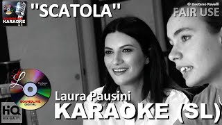 Laura Pausini - Scatola - karaoke (SL)