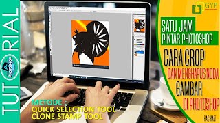 Cara Crop  Dengan Selection Tool Dan membersihkan Noda Gambar Dengan Clone stamp Tool Di Photoshop