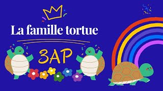 3AP- Comptine: la famille tortue 🐢🐢🐢