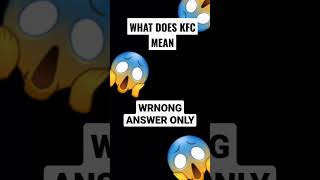 What Does KFC  Mean