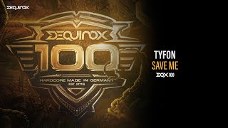 [DQX100] Tyfon - Save Me