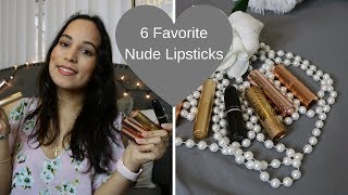 Top 6 Favorite Nude Lipsticks & Swatches💄