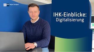 IHK-Einblicke: Digitalisierung