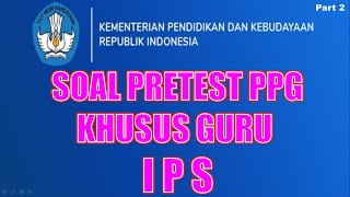 SOAL PRETEST PPG DALAM JABATAN GURU IPS || PART 2 ||