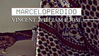 perdido - Vincent, William e José (VIDEOCLIPE)